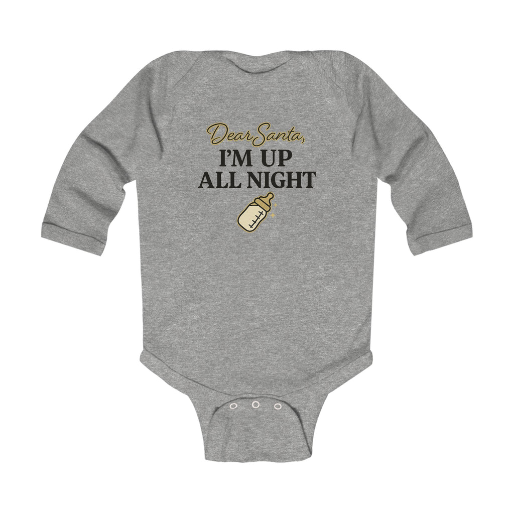 Infant Bodysuit - Dear Santa, Up All Night