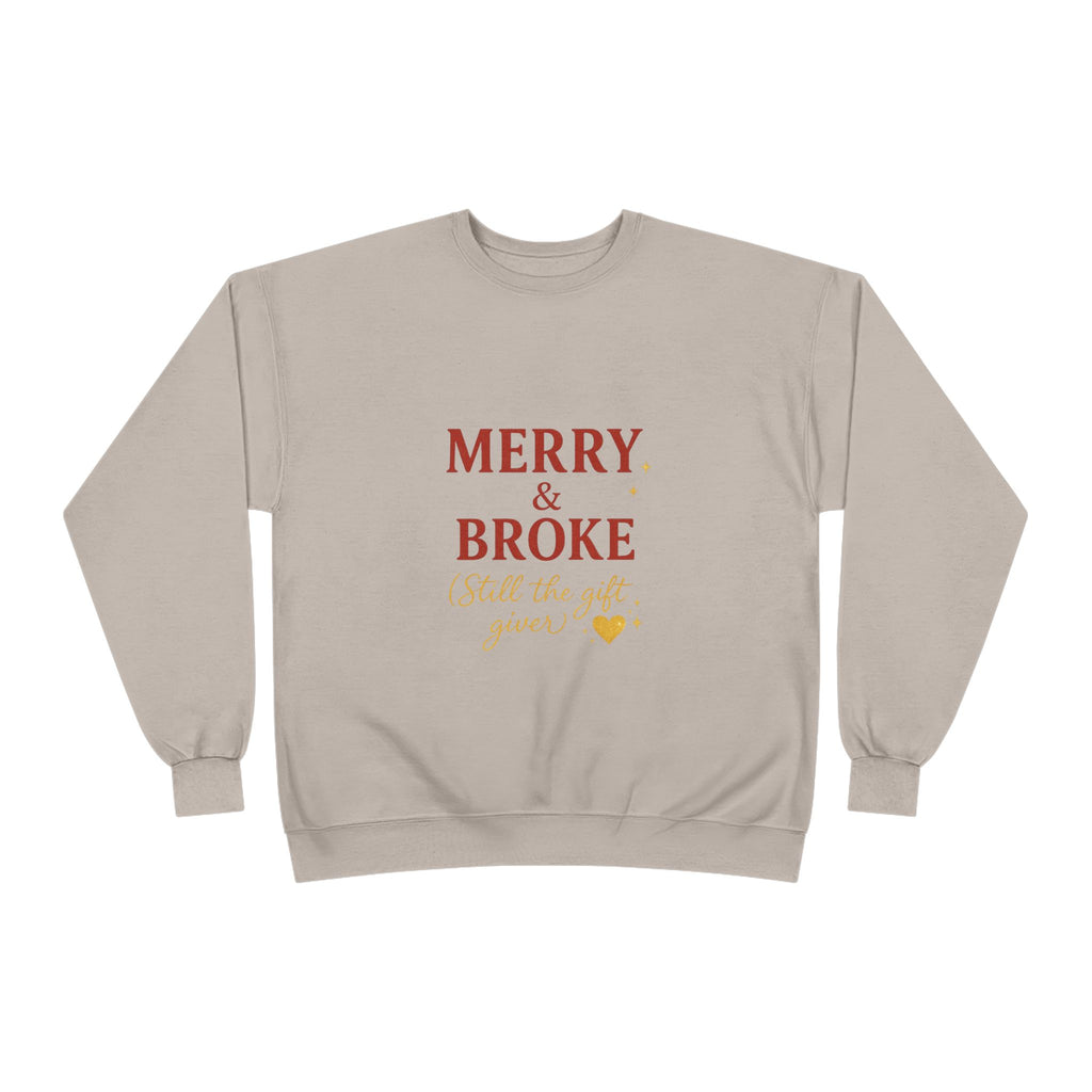 Merry & Broke (Gift Giver)- Unisex Sweatshirt