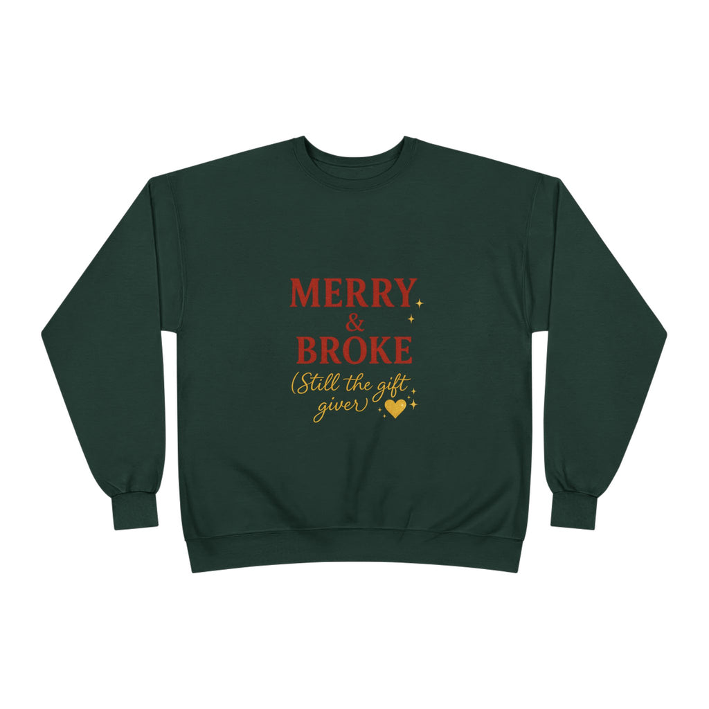 Merry & Broke (Gift Giver)- Unisex Sweatshirt