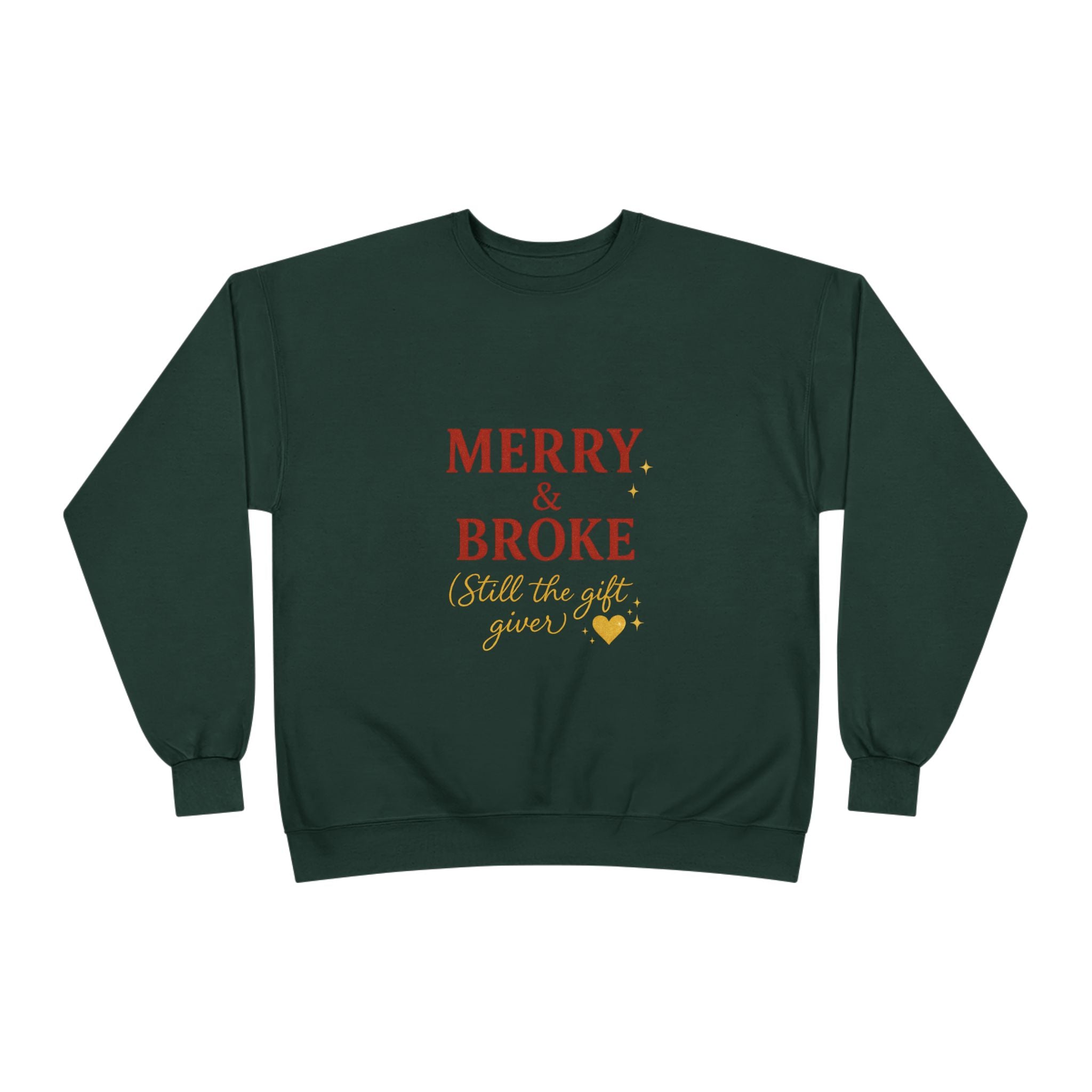 Merry & Broke (Gift Giver)- Unisex Sweatshirt