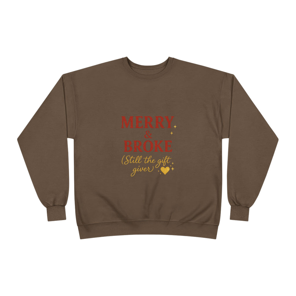 Merry & Broke (Gift Giver)- Unisex Sweatshirt