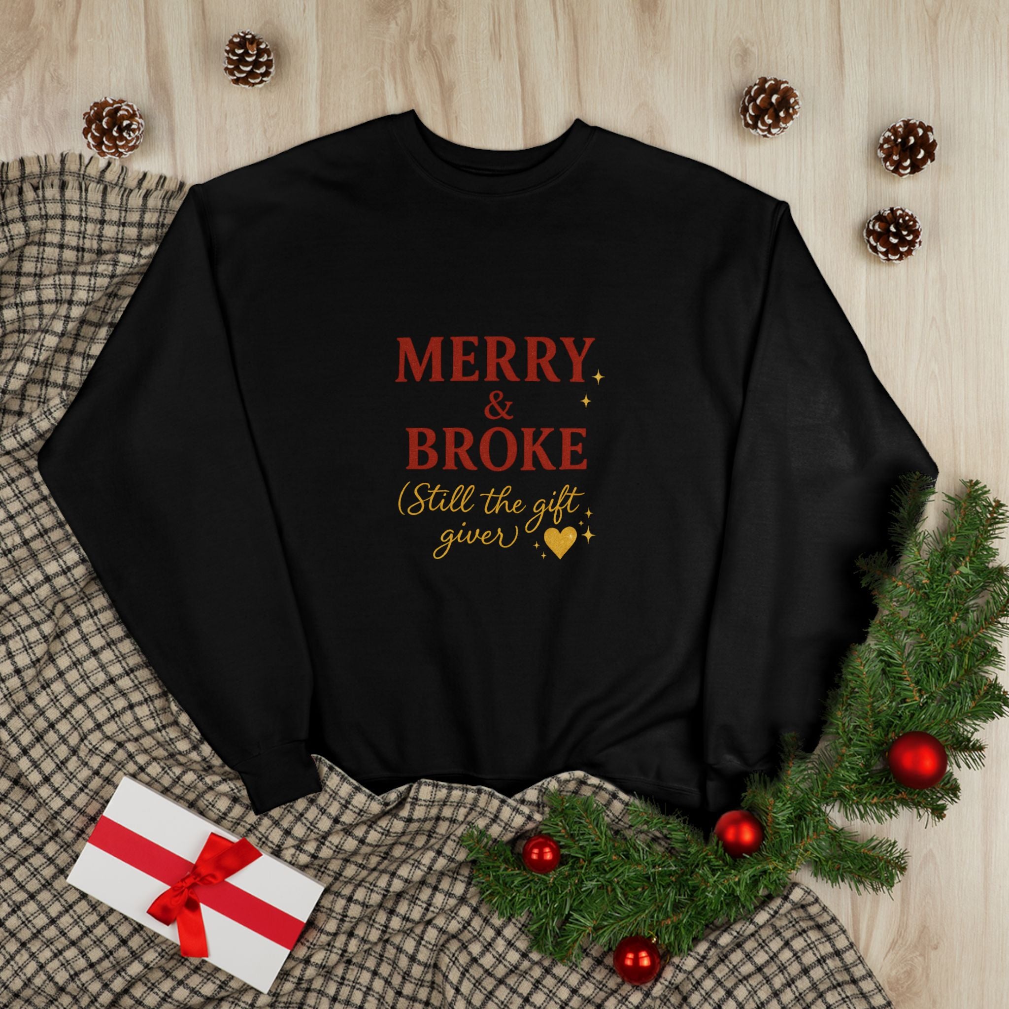 Merry & Broke (Gift Giver)- Unisex Sweatshirt