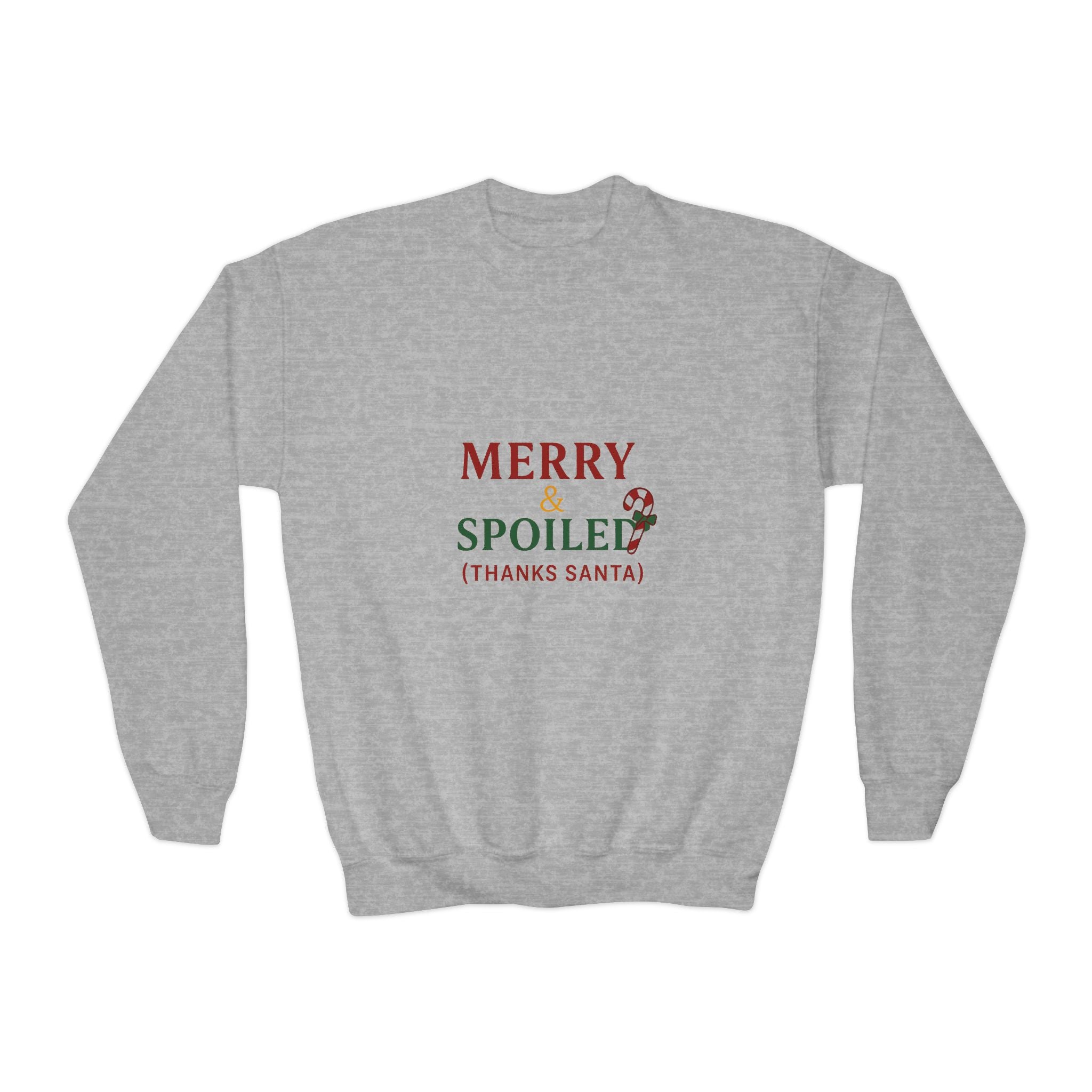 Merry & Spoiled (Thanks Santa)- Youth Sweatshirt