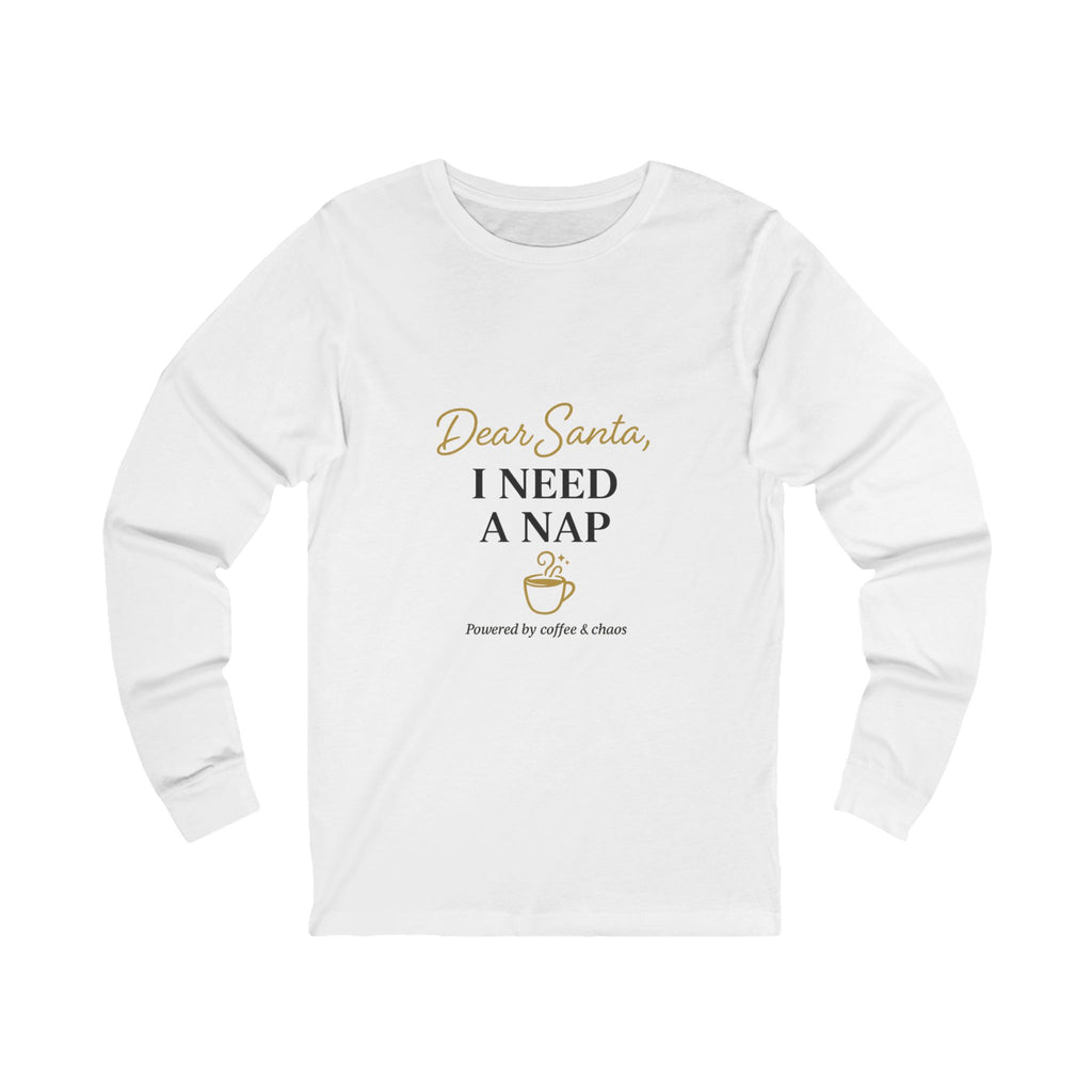 Women's Long Sleeve Tee - Dear Santa, I Need a Nap