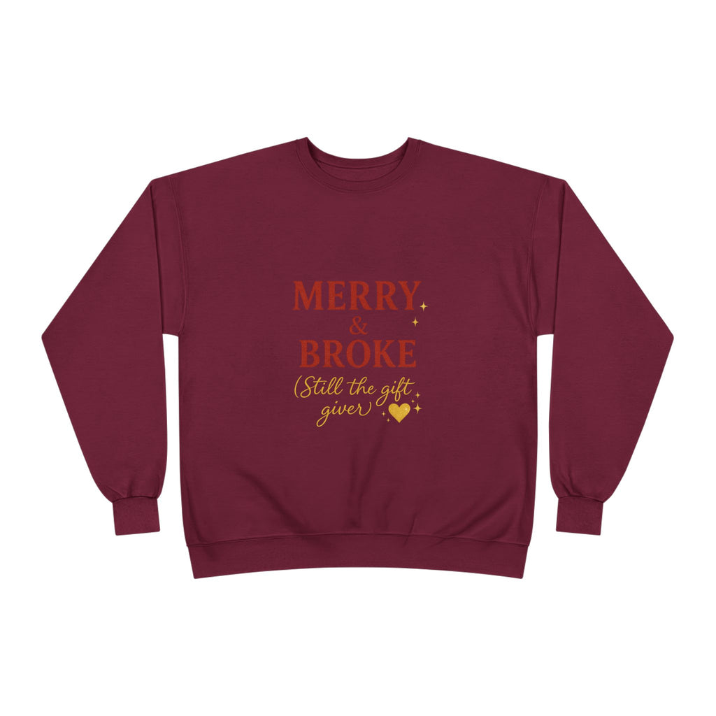 Merry & Broke (Gift Giver)- Unisex Sweatshirt