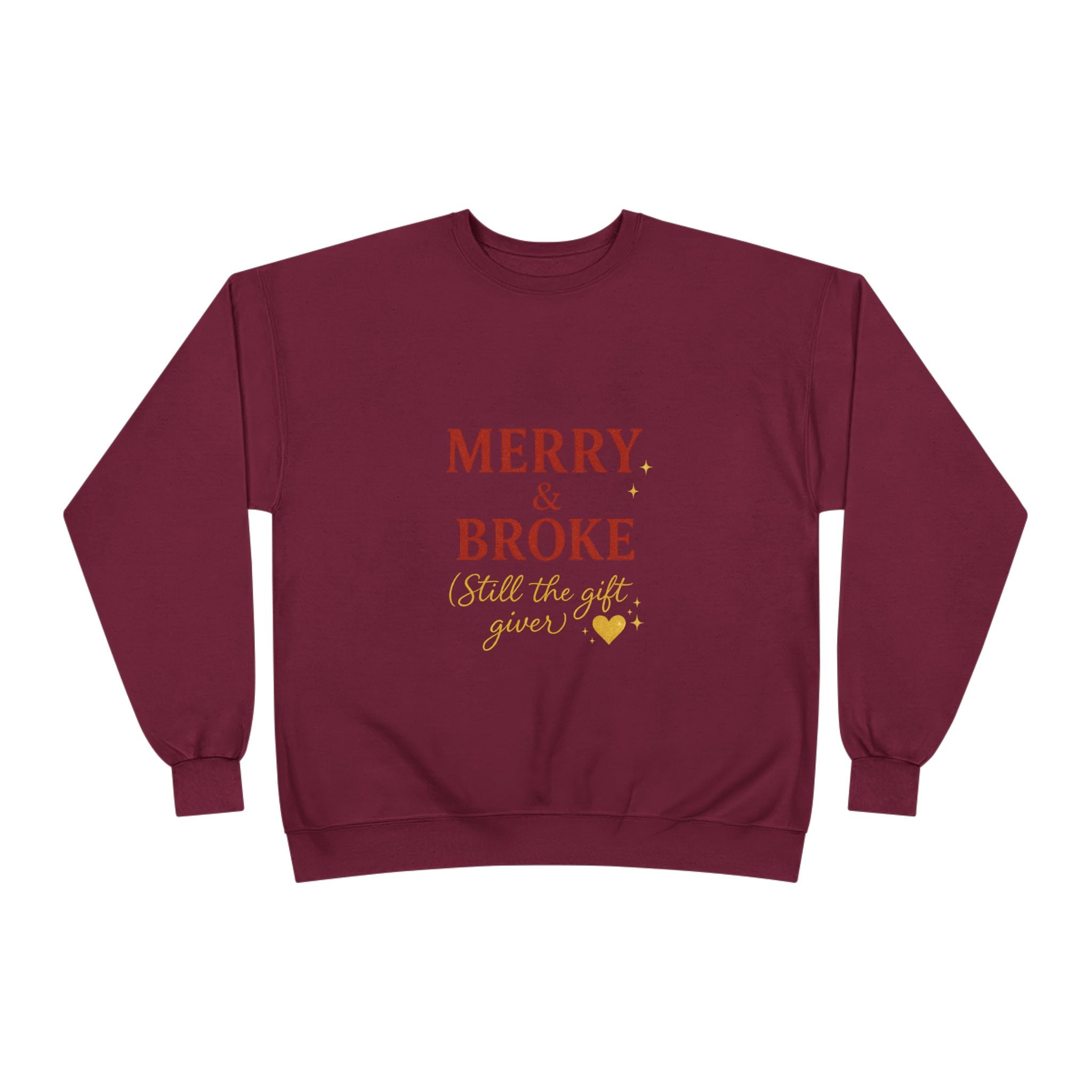 Merry & Broke (Gift Giver)- Unisex Sweatshirt